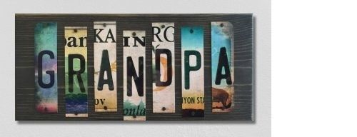 GRANDPA LICENSE METAL PLATE STRIP WOOD SIGN