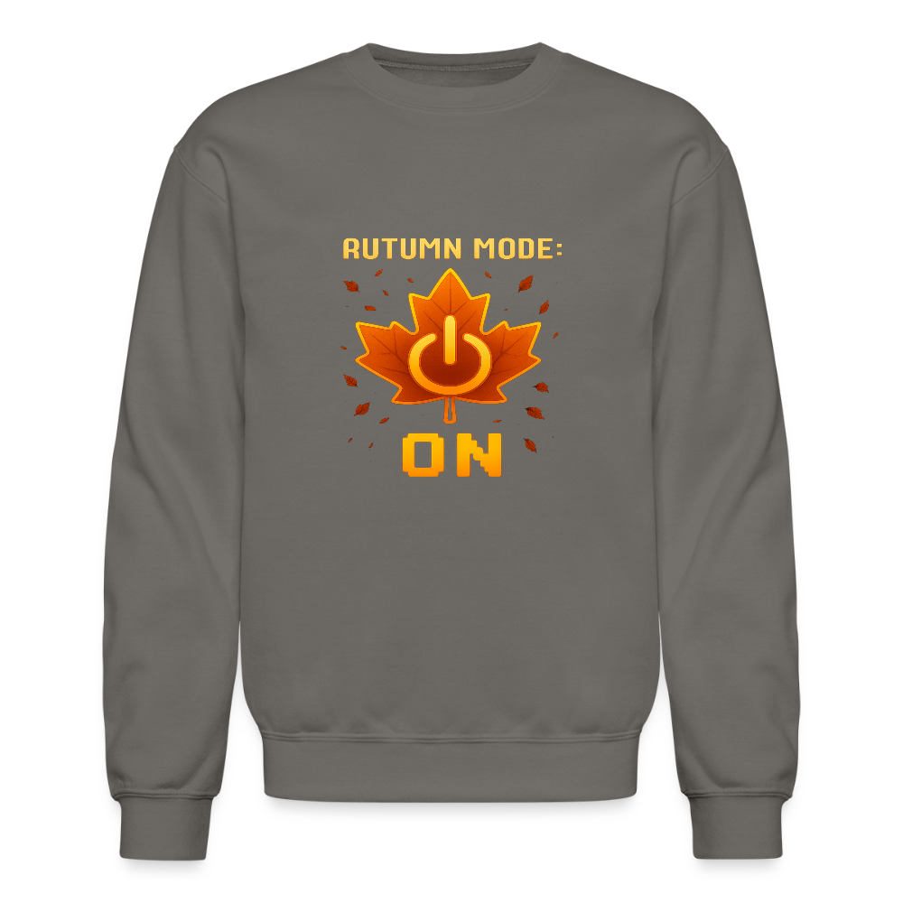 Autumn Mode On Funny Fall Quote Crewneck Sweatshirt - asphalt gray