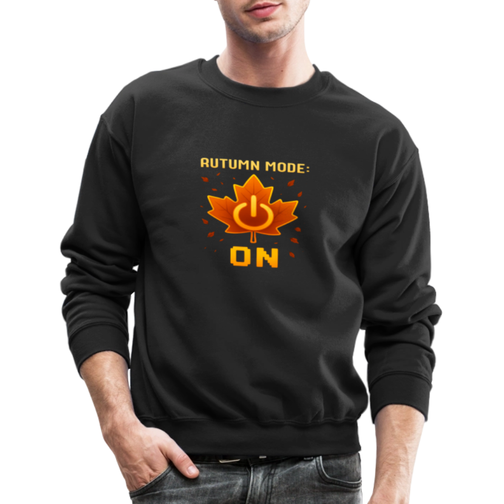 Autumn Mode On Funny Fall Quote Crewneck Sweatshirt - black