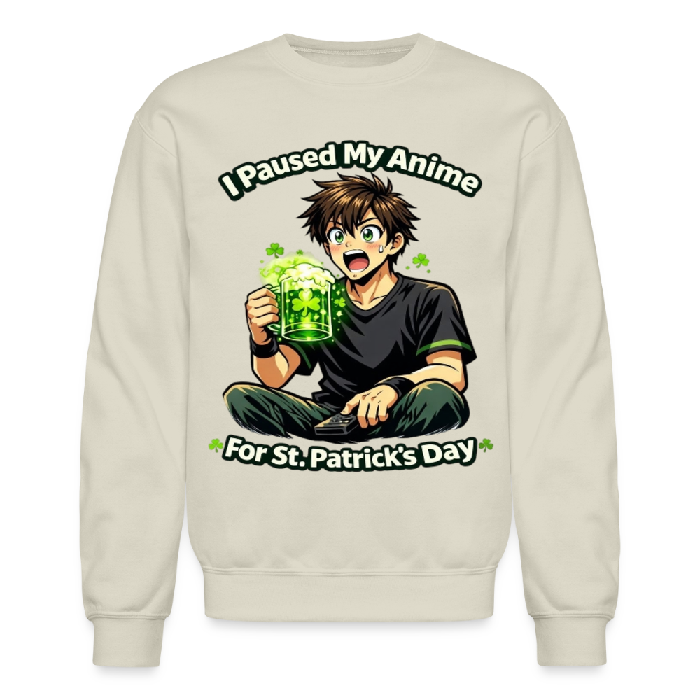I Paused My Anime for St Patrick’s Day Meme Crewneck Sweatshirt – Funny Anime Humor Shamrock Green Otaku Holiday Sweatshirt - Sand