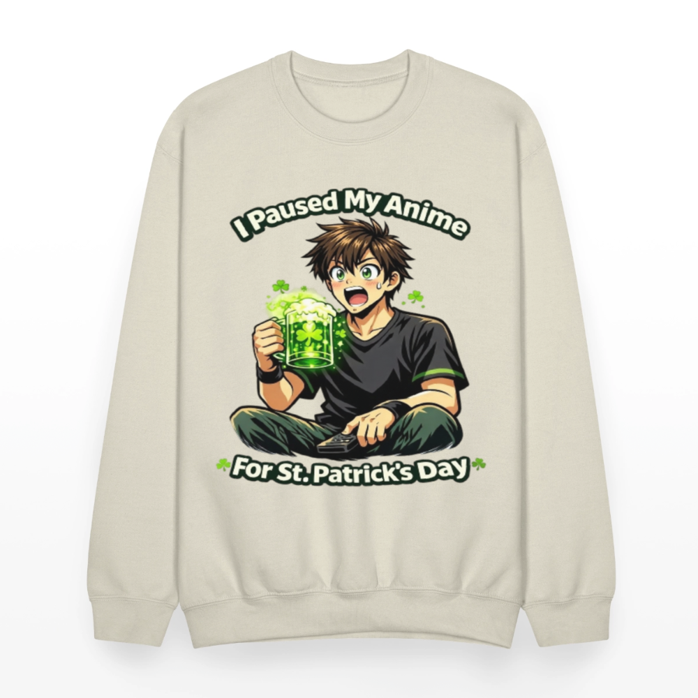 I Paused My Anime for St Patrick’s Day Meme Crewneck Sweatshirt – Funny Anime Humor Shamrock Green Otaku Holiday Sweatshirt - Sand
