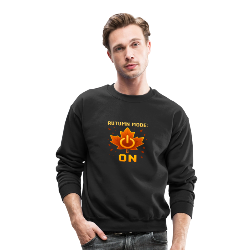 Autumn Mode On Funny Fall Quote Crewneck Sweatshirt - black
