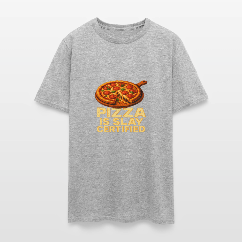 Pizza Is Slay Certified Funny Meme Gift for Pizza Lovers Unisex Classic T-Shirt - heather gray
