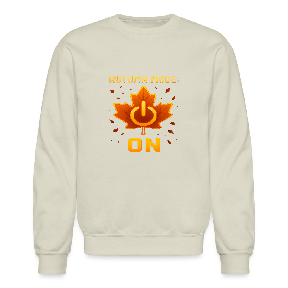 Autumn Mode On Funny Fall Quote Crewneck Sweatshirt - Sand