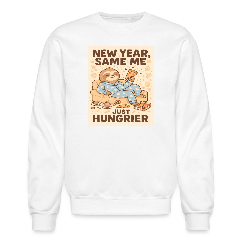 New Year Same Me Just Hungrier Sloth Crewneck Sweatshirt - white
