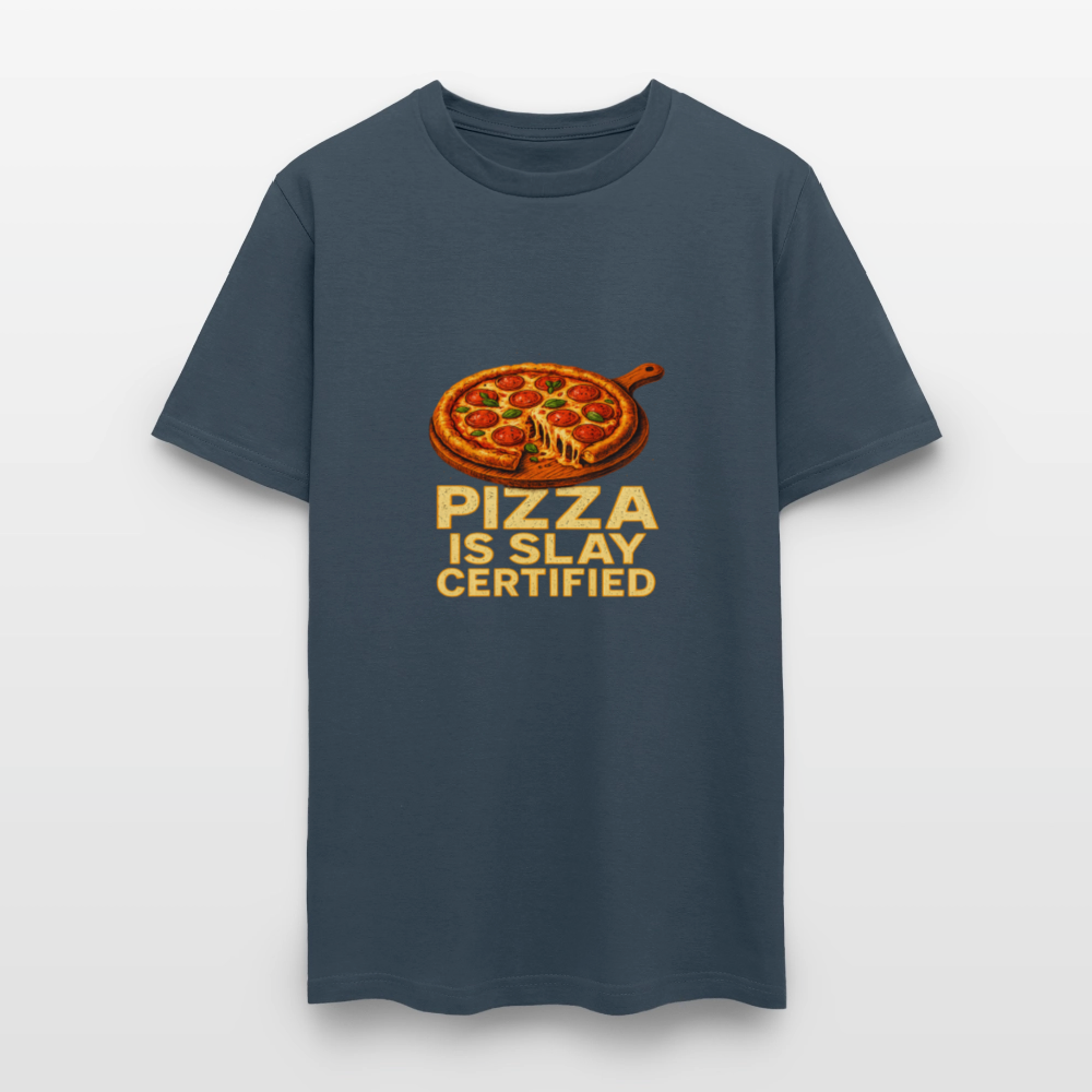 Pizza Is Slay Certified Funny Meme Gift for Pizza Lovers Unisex Classic T-Shirt -  blue dusk