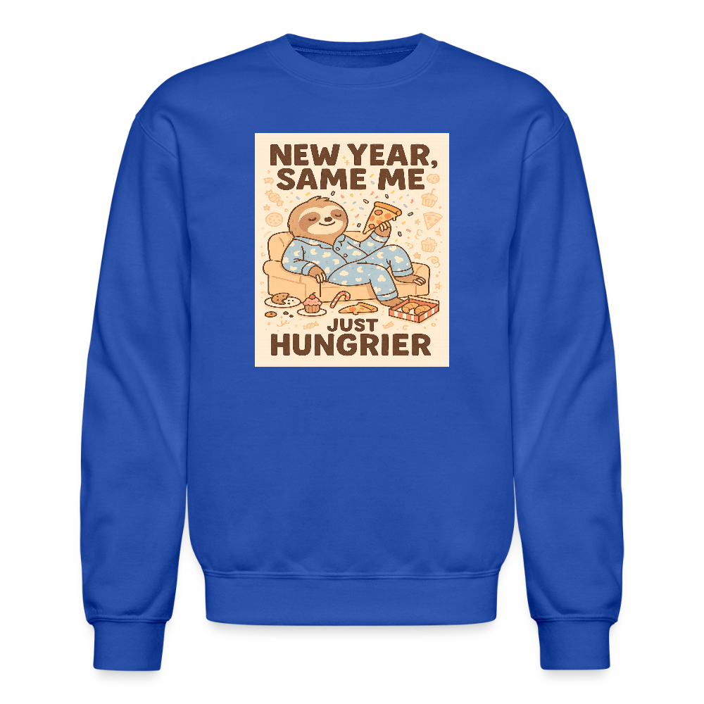 New Year Same Me Just Hungrier Sloth Crewneck Sweatshirt - royal blue