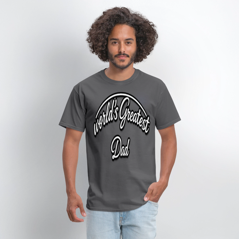 Dad Appreciation T Shirt: Worlds Greatest Dad Script - charcoal