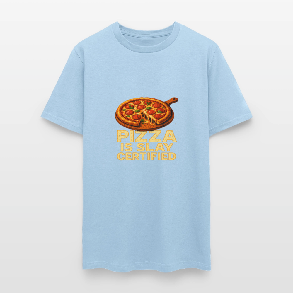 Pizza Is Slay Certified Funny Meme Gift for Pizza Lovers Unisex Classic T-Shirt - powder blue