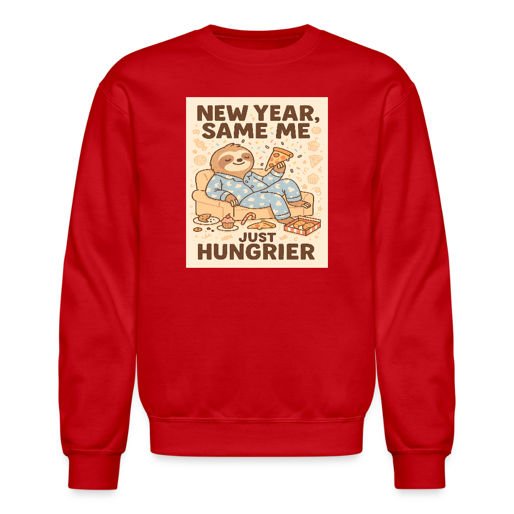 New Year Same Me Just Hungrier Sloth Crewneck Sweatshirt - red