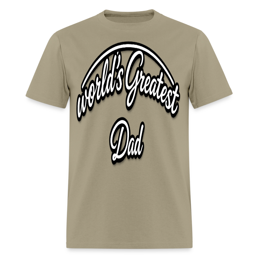 Dad Appreciation T Shirt: Worlds Greatest Dad Script - khaki