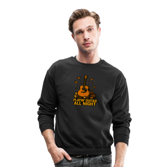 Playin Guitar All Night Acoustic Music Crewneck Sweatshirt - black