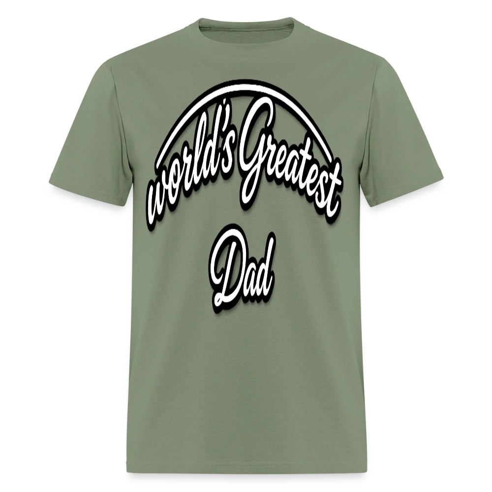 Dad Appreciation T Shirt: Worlds Greatest Dad Script - military green