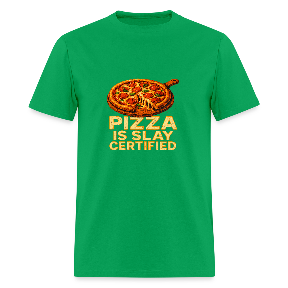 Pizza Is Slay Certified Funny Meme Gift for Pizza Lovers Unisex Classic T-Shirt - bright green