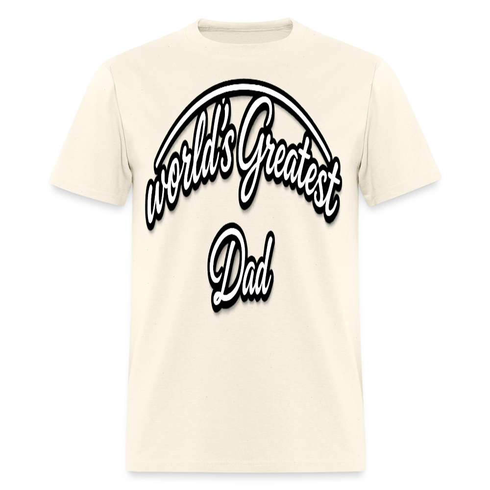 Dad Appreciation T Shirt: Worlds Greatest Dad Script - sweet cream heather