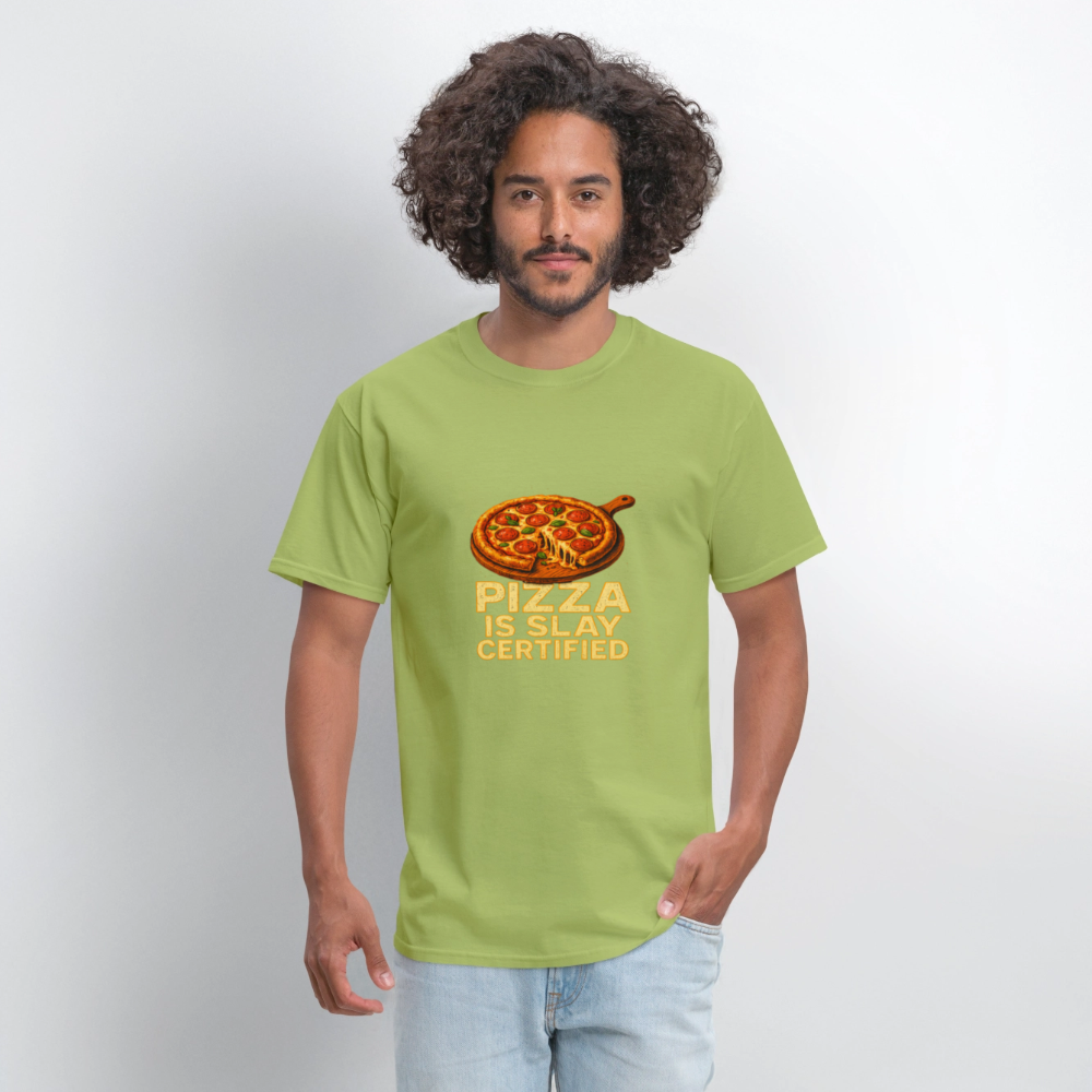 Pizza Is Slay Certified Funny Meme Gift for Pizza Lovers Unisex Classic T-Shirt - kiwi