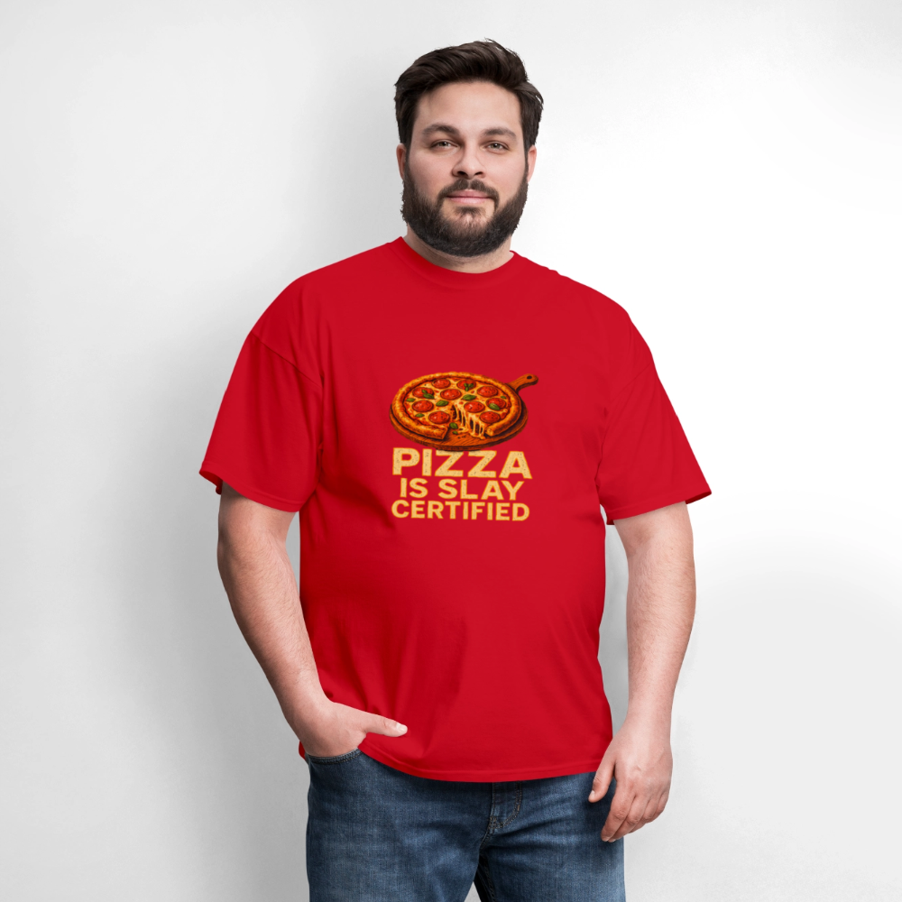 Pizza Is Slay Certified Funny Meme Gift for Pizza Lovers Unisex Classic T-Shirt - red