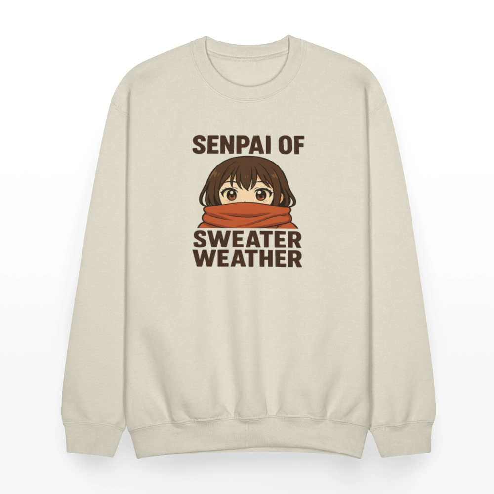 Senpai of Sweater Weather Anime Meme Crewneck Sweatshirt - Sand