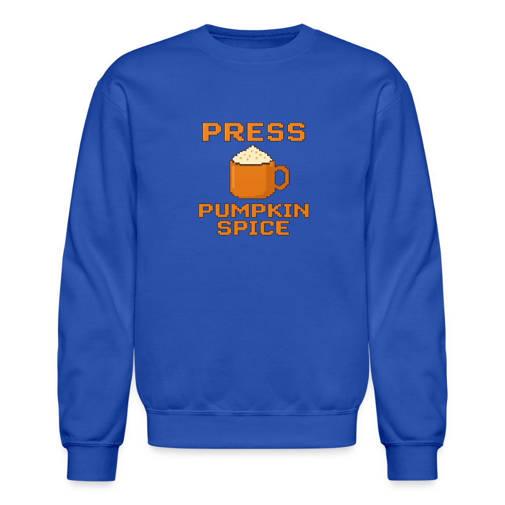 Press Pumpkin Spice Funny Gamer Meme Crewneck Sweatshirt - royal blue