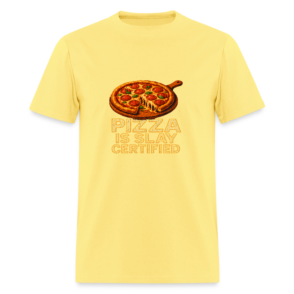 Pizza Is Slay Certified Funny Meme Gift for Pizza Lovers Unisex Classic T-Shirt - cornsilk