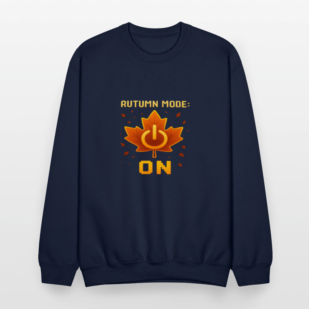Autumn Mode On Funny Fall Quote Crewneck Sweatshirt - navy