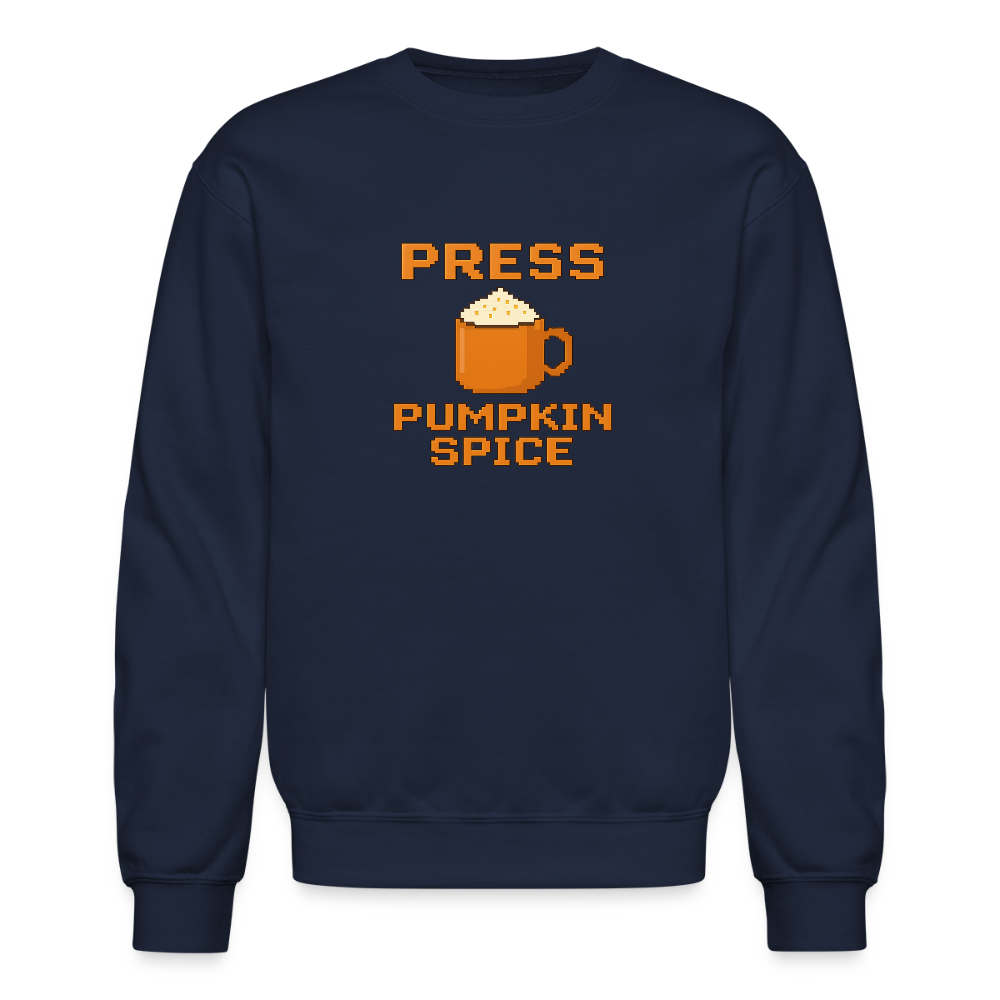 Press Pumpkin Spice Funny Gamer Meme Crewneck Sweatshirt - navy