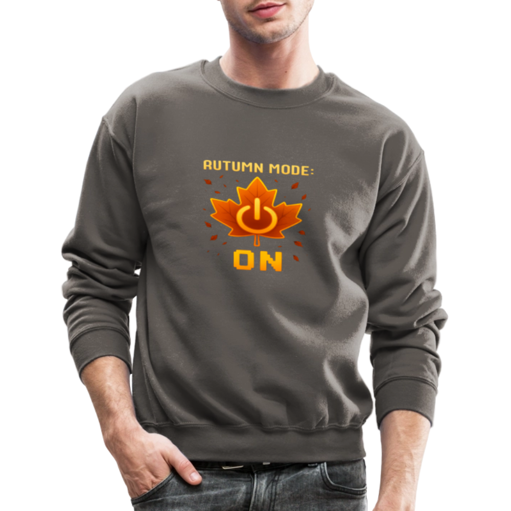 Autumn Mode On Funny Fall Quote Crewneck Sweatshirt - asphalt gray