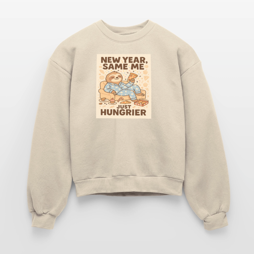 New Year Same Me Just Hungrier Sloth Sweatshirt – Funny Foodie Humor Women’s Fleece Crewneck, Cozy Cute Animal New Year Outfit - natural