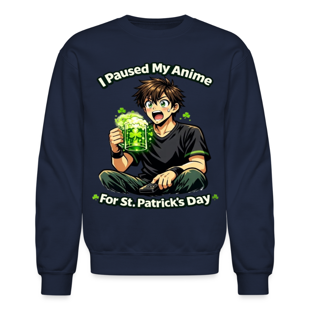 I Paused My Anime for St Patrick’s Day Meme Crewneck Sweatshirt – Funny Anime Humor Shamrock Green Otaku Holiday Sweatshirt - navy