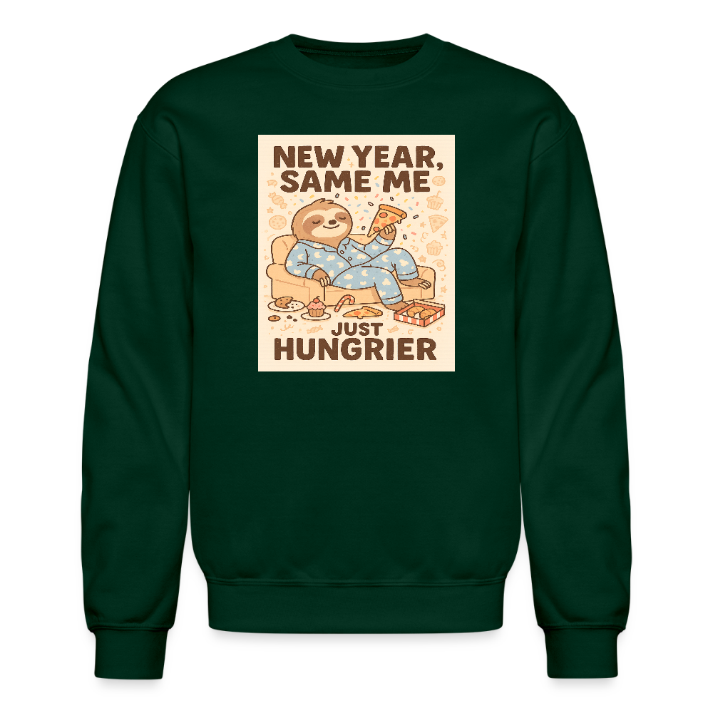 New Year Same Me Just Hungrier Sloth Crewneck Sweatshirt - forest green