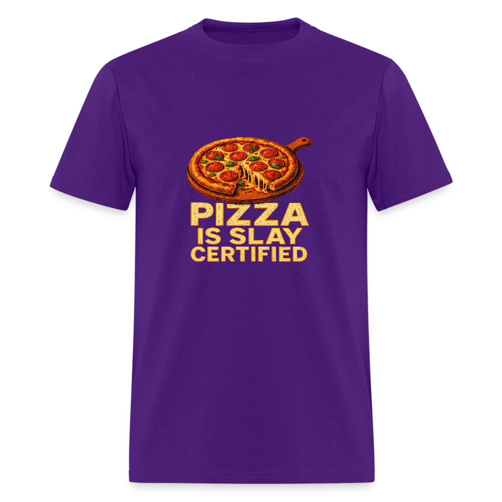 Pizza Is Slay Certified Funny Meme Gift for Pizza Lovers Unisex Classic T-Shirt - purple
