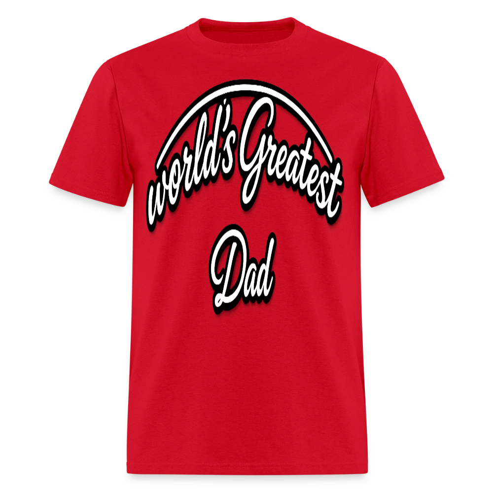 Dad Appreciation T Shirt: Worlds Greatest Dad Script - red