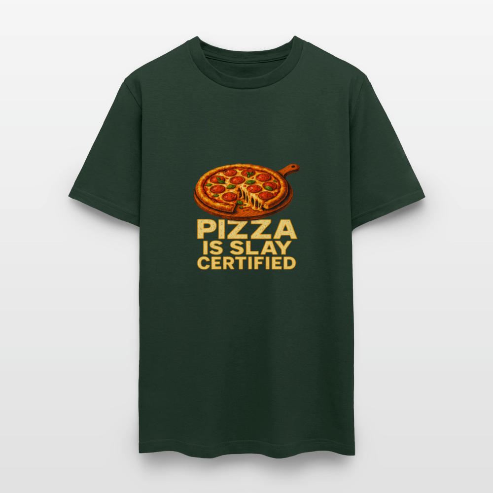 Pizza Is Slay Certified Funny Meme Gift for Pizza Lovers Unisex Classic T-Shirt - forest green