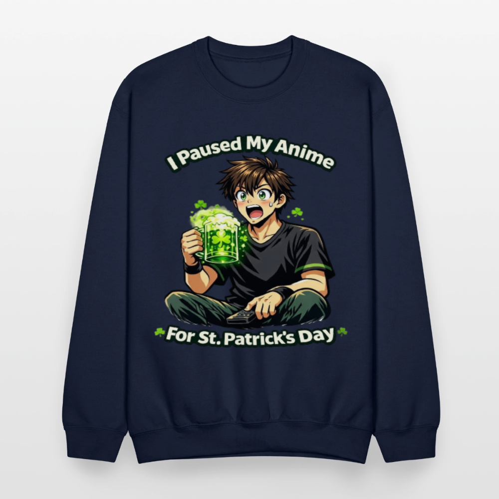 I Paused My Anime for St Patrick’s Day Meme Crewneck Sweatshirt – Funny Anime Humor Shamrock Green Otaku Holiday Sweatshirt - navy