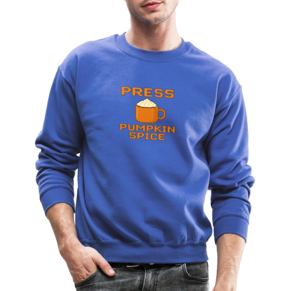 Press Pumpkin Spice Funny Gamer Meme Crewneck Sweatshirt - royal blue