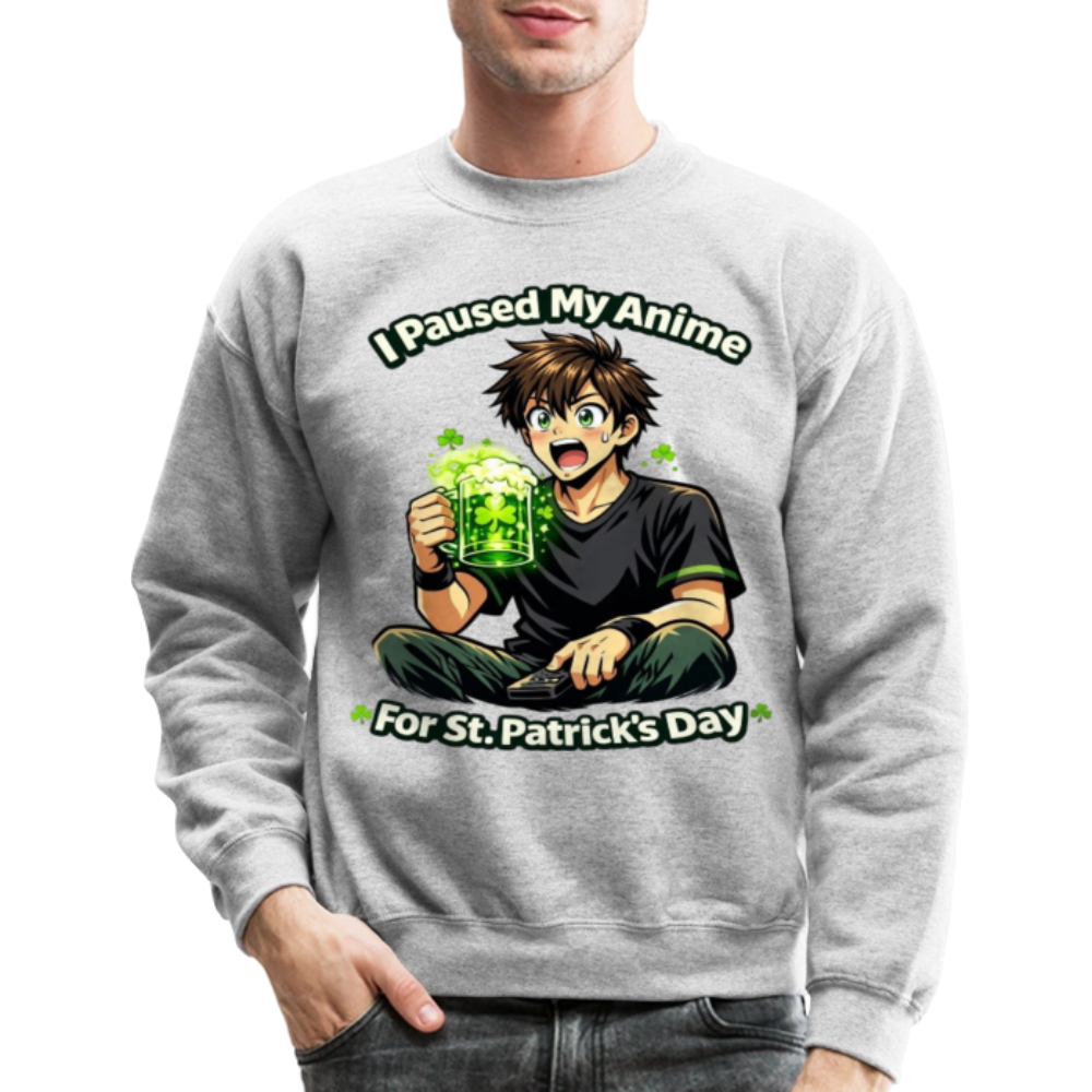 I Paused My Anime for St Patrick’s Day Meme Crewneck Sweatshirt – Funny Anime Humor Shamrock Green Otaku Holiday Sweatshirt - heather gray