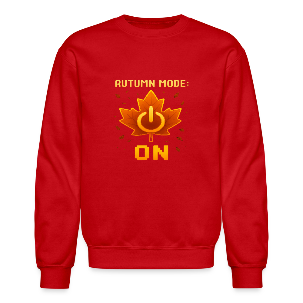 Autumn Mode On Funny Fall Quote Crewneck Sweatshirt - red