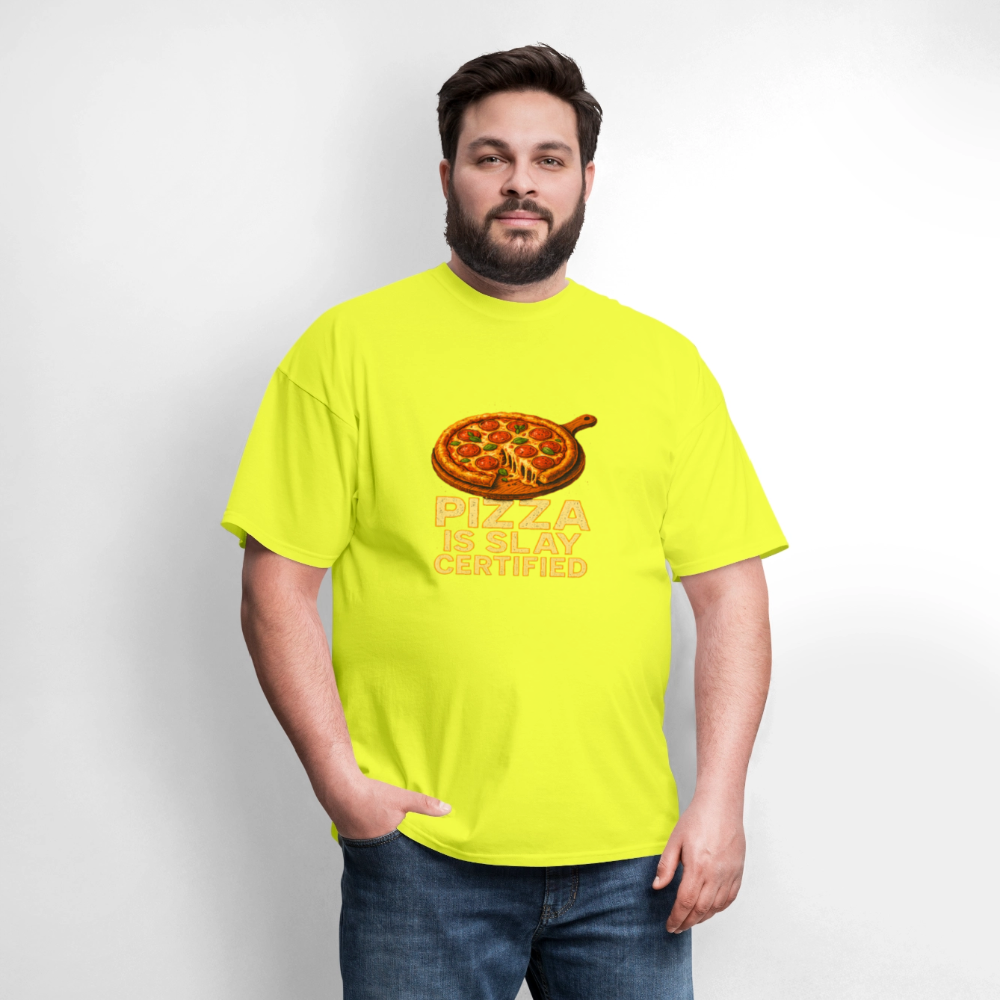 Pizza Is Slay Certified Funny Meme Gift for Pizza Lovers Unisex Classic T-Shirt - safety green