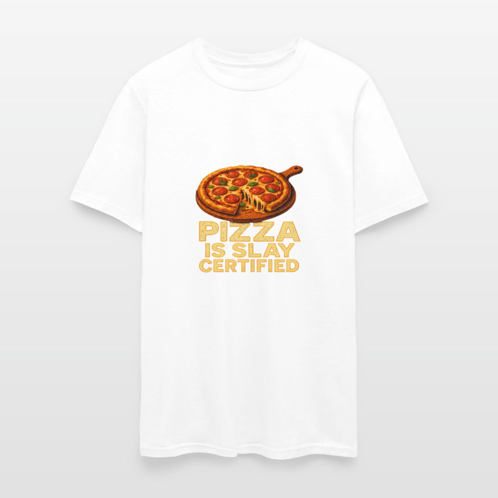 Pizza Is Slay Certified Funny Meme Gift for Pizza Lovers Unisex Classic T-Shirt - white