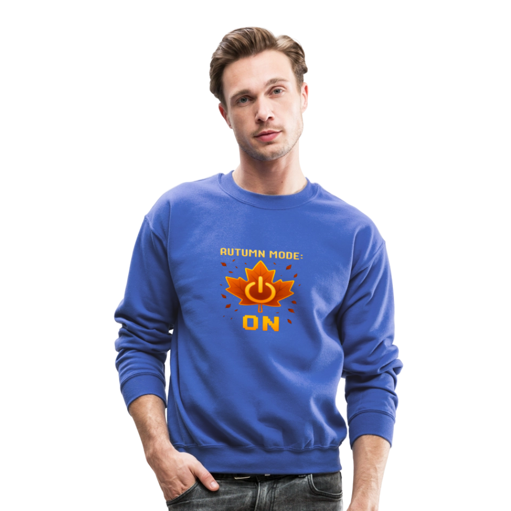 Autumn Mode On Funny Fall Quote Crewneck Sweatshirt - royal blue