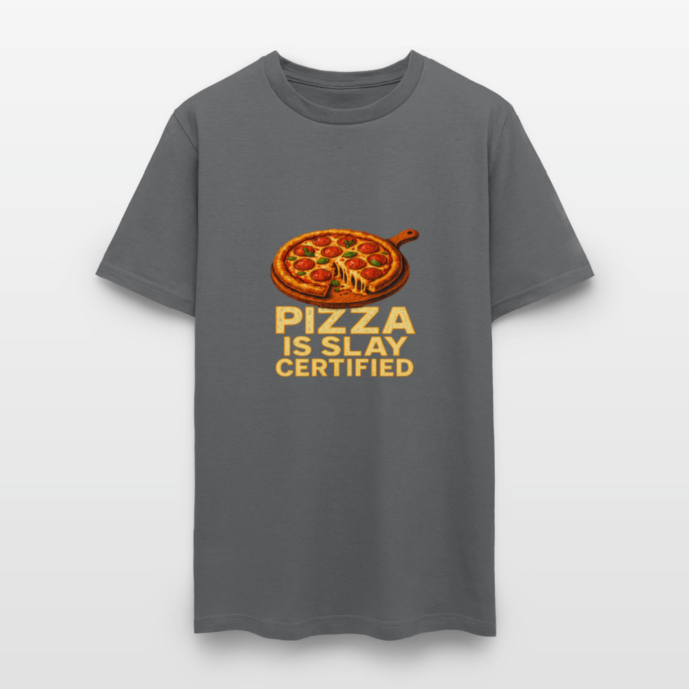 Pizza Is Slay Certified Funny Meme Gift for Pizza Lovers Unisex Classic T-Shirt - charcoal