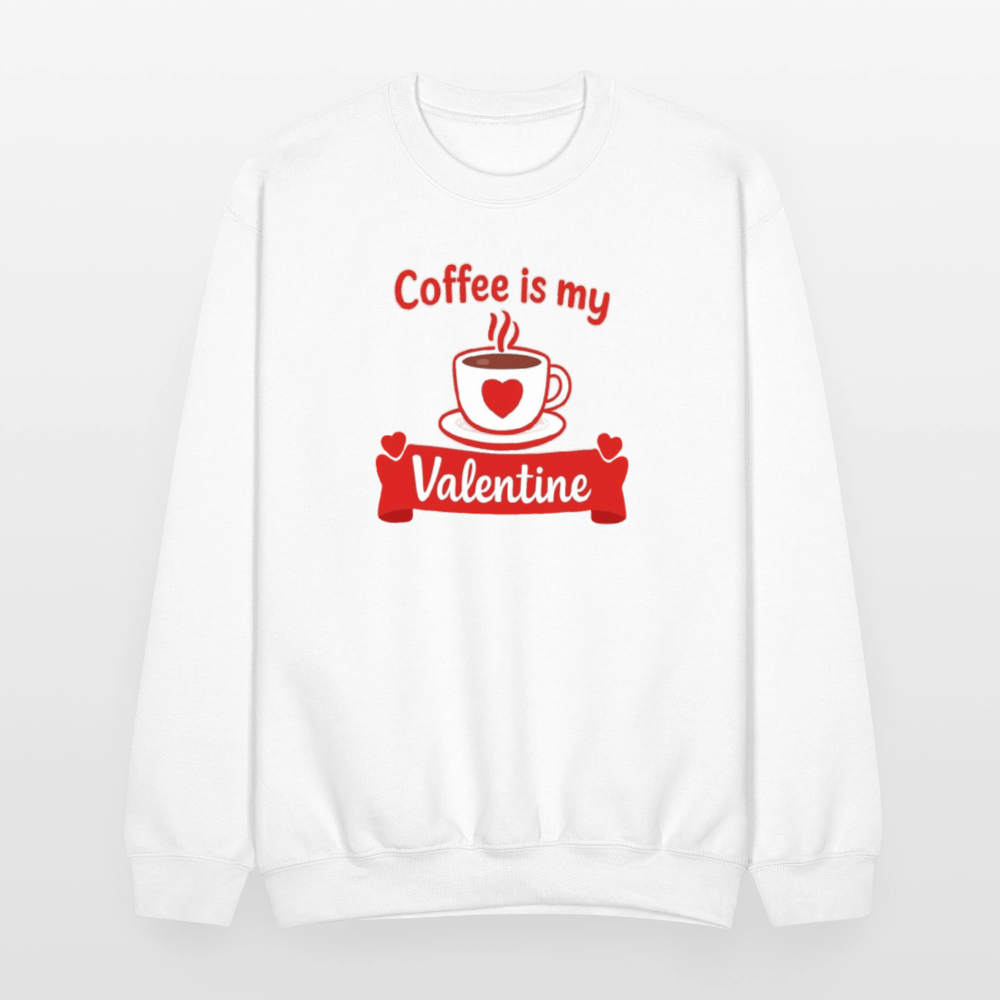 Coffee Is My Valentine Funny Coffee Lover Meme Crewneck Sweatshirt – Cozy Valentine Coffee Graphic Pullover - white