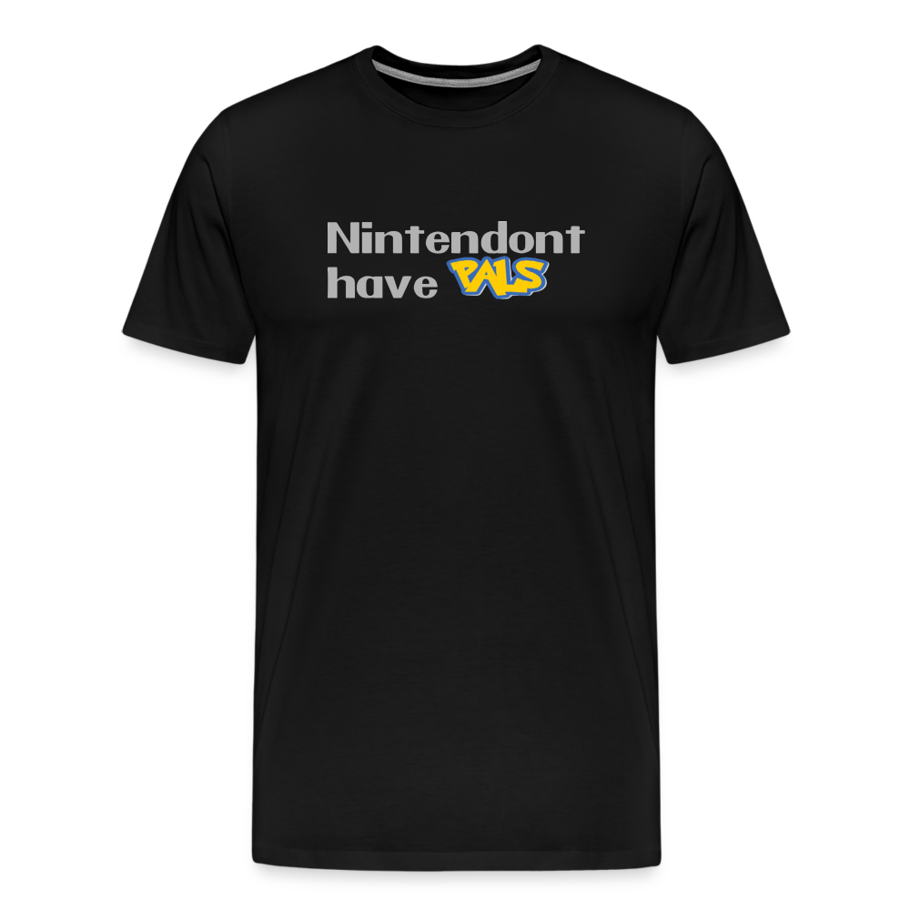 Nintendont have Pals funny Videogame Gift Men's Premium T-Shirt - black
