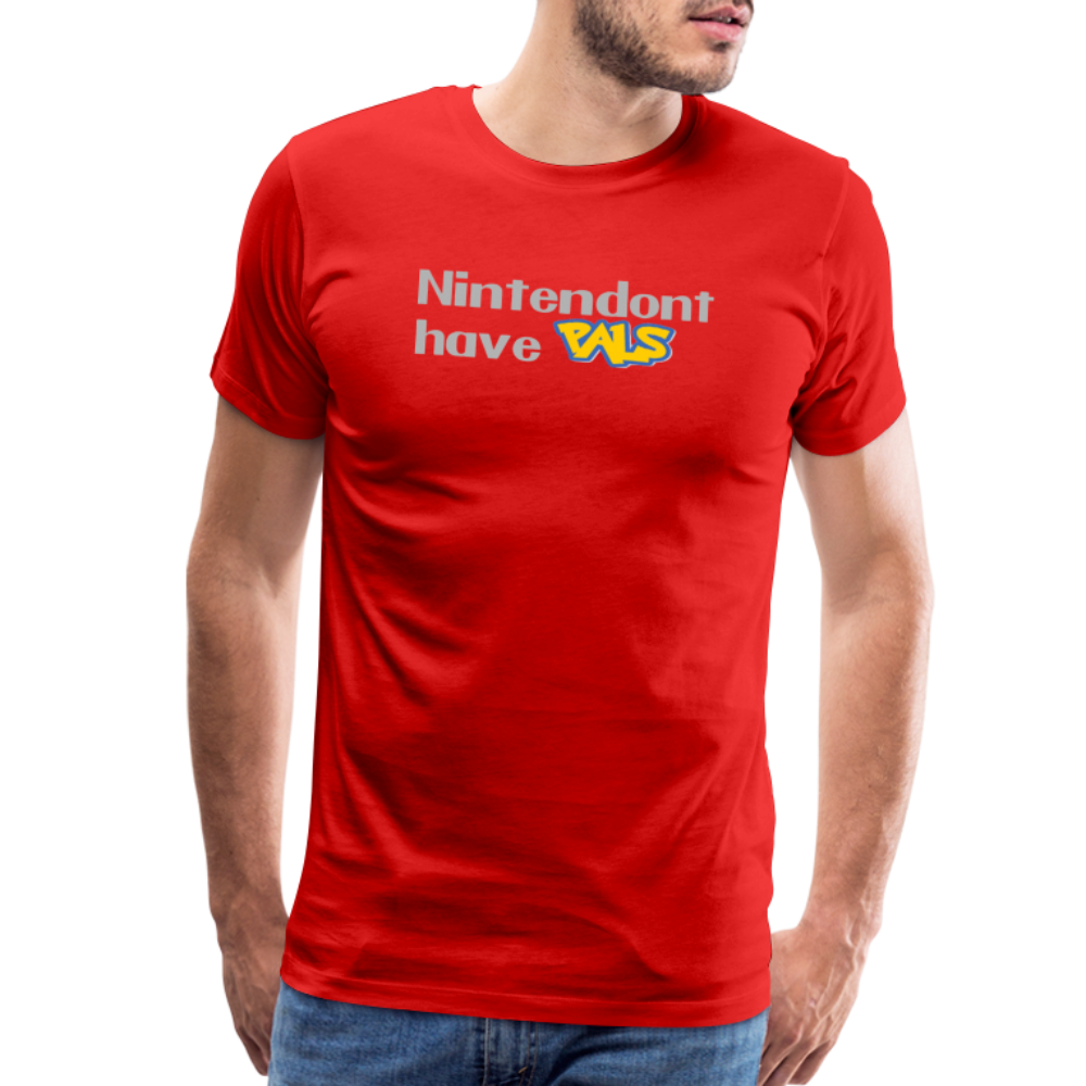 Nintendont have Pals funny Videogame Gift Men's Premium T-Shirt - red
