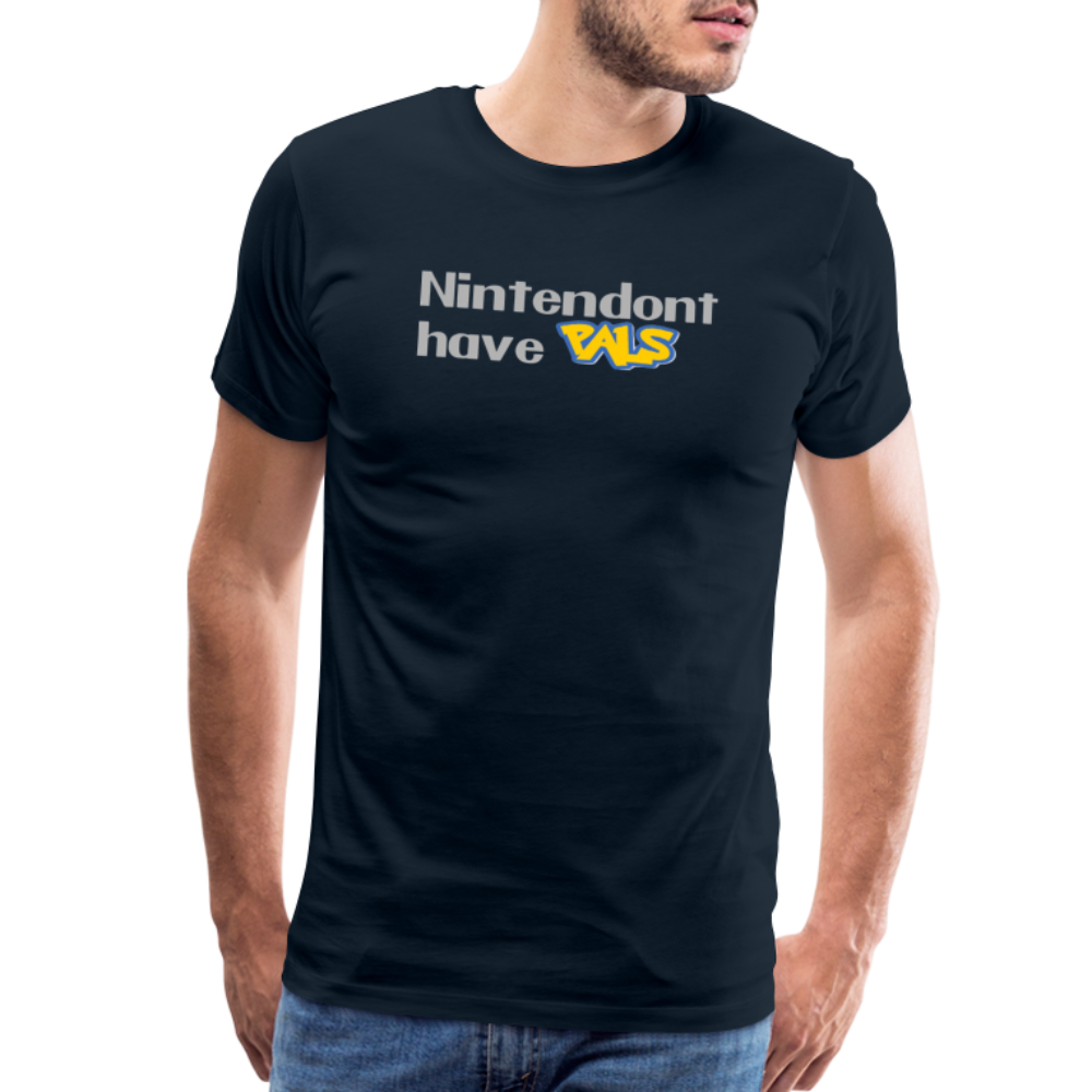 Nintendont have Pals funny Videogame Gift Men's Premium T-Shirt - deep navy