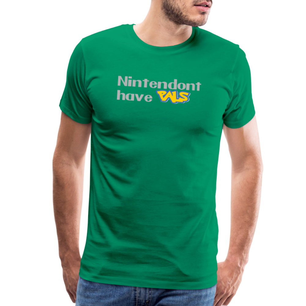 Nintendont have Pals funny Videogame Gift Men's Premium T-Shirt - kelly green