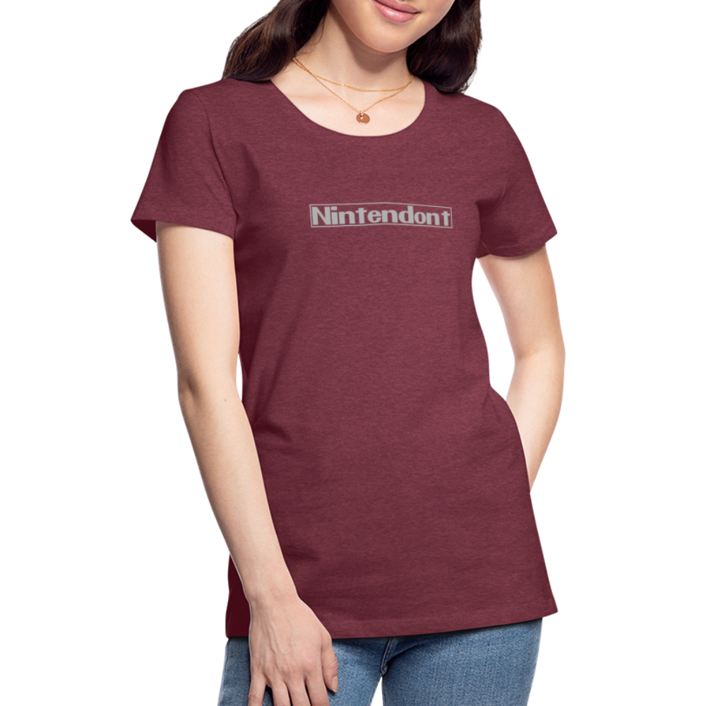 Nintendont funny parody Videogame Gift for Gamers Women’s Premium T-Shirt - heather burgundy
