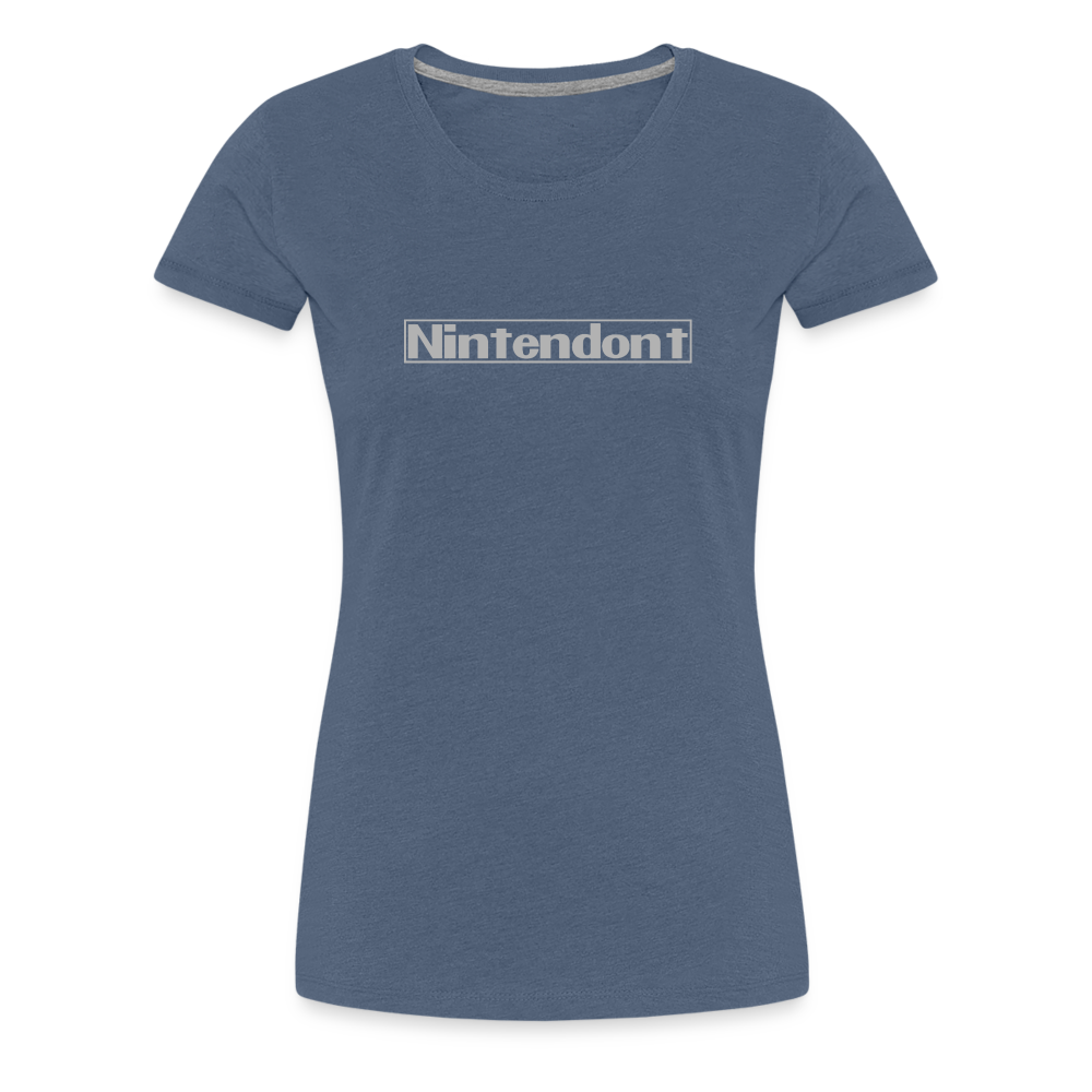 Nintendont funny parody Videogame Gift for Gamers Women’s Premium T-Shirt - heather blue