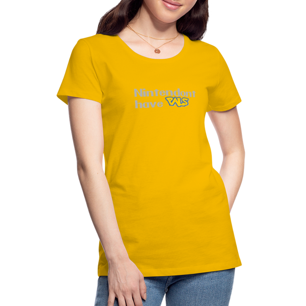 Nintendont have Pals funny Videogame Gift Women’s Premium T-Shirt - sun yellow