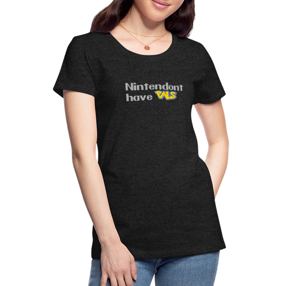 Nintendont have Pals funny Videogame Gift Women’s Premium T-Shirt - charcoal grey